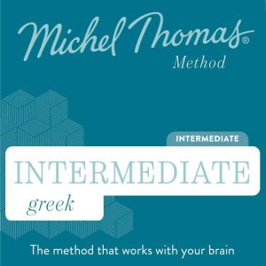 Intermediate Greek Michel Thomas Met..., Michel Thomas