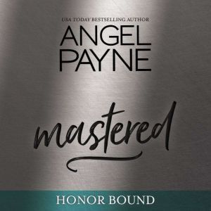 Mastered, Angel Payne