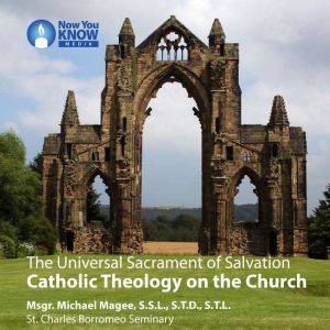 The Universal Sacrament of Salvation, Michael Magee
