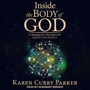 Inside the Body of God, Karen Curry Parker