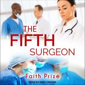 The Fifth Surgeon, Faith Prize