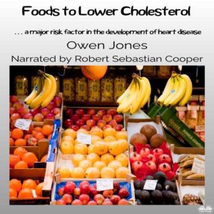 Foods To Lower Cholesterol, Owen Jones