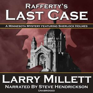 Raffertys Last Case, Larry Millett