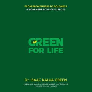 Green For Life, Dr. Isaac Kalua Green
