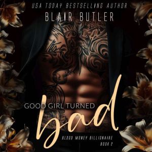 Good Girl Turned Bad, Blair Butler