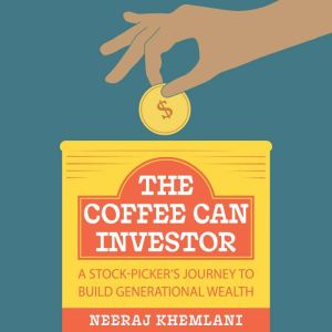 The Coffee Can Investor, Neeraj Khemlani