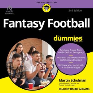 Fantasy Football For Dummies, 2nd Edi..., Martin A. Schulman