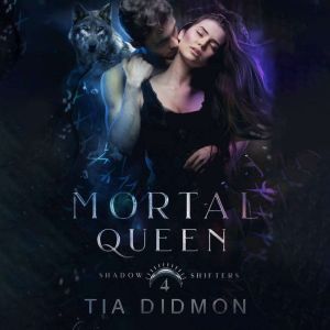 Mortal Queen: Paranormal Shifter Romance