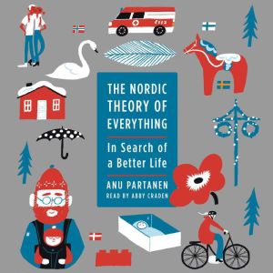 The Nordic Theory of Everything, Anu Partanen