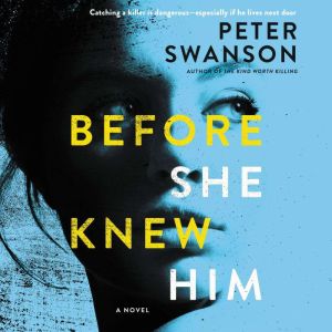 Before She Knew Him, Peter Swanson