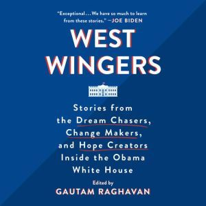 West Wingers, Gautam Raghavan