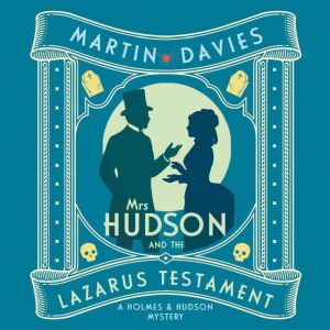 Mrs Hudson and the Lazarus Testament, Martin Davies