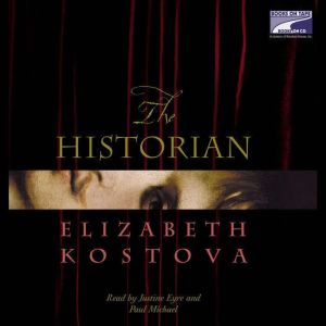 The Historian Part One of Two, Elizabeth Kostova