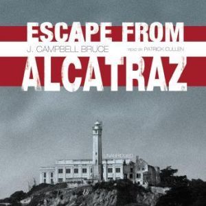 Escape from Alcatraz, J. Campbell Bruce