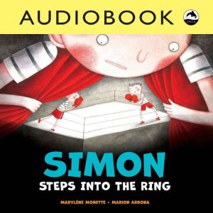 Simon Steps Into the Ring, Marylene Monette
