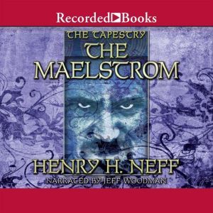 The Maelstrom, Henry H. Neff