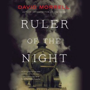 Ruler of the Night, David Morrell