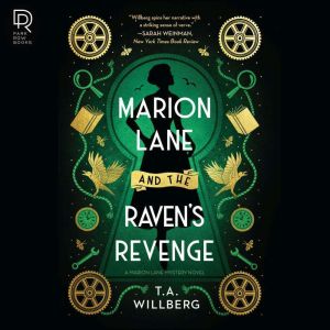Marion Lane and the Ravens Revenge, T.A. Willberg