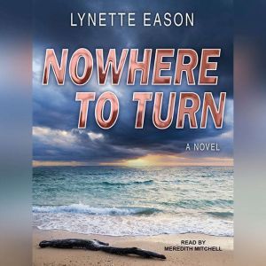 Nowhere to Turn, Lynette Eason