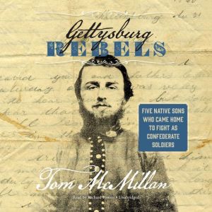 Gettysburg Rebels, Tom McMillan