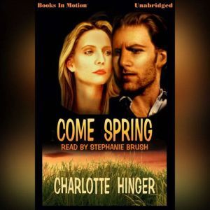 Come Spring, Charlotte Hinger