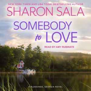 Somebody to Love, Sharon Sala