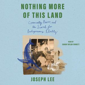 Nothing More of This Land, Joseph Lee