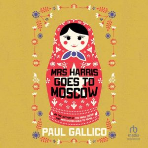 Mrs. Harris Goes to Moscow, Paul Gallico