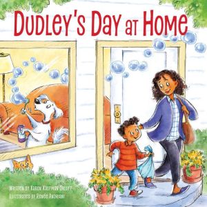 Dudleys Day at Home, Karen Kaufman Orloff