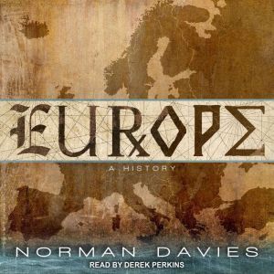 Europe A History, Norman Davies