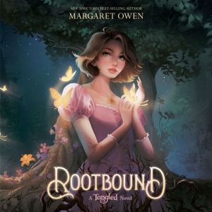 Rootbound A Tangled Novel, Margaret Owen