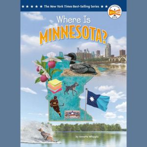 Where Is Minnesota?, Annette Whipple