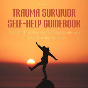 Trauma Survivor SelfHelp Guidebook, Davis Truman