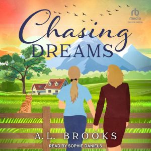 Chasing Dreams, A.L. Brooks