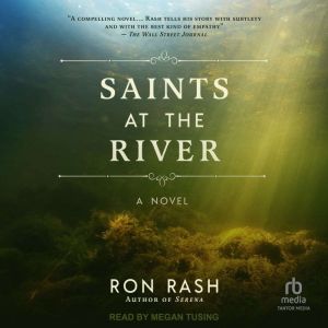 Saints at the River: A Novel