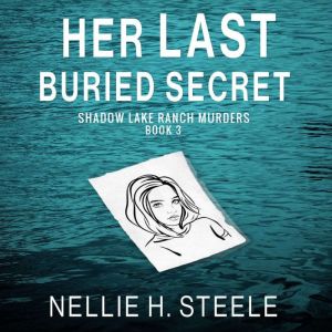 Her Last Buried Secret, Nellie H. Steele