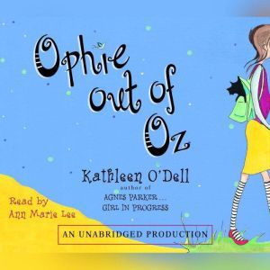 Ophie Out of Oz, Kathleen ODell