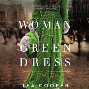 The Woman in the Green Dress, Tea  Cooper