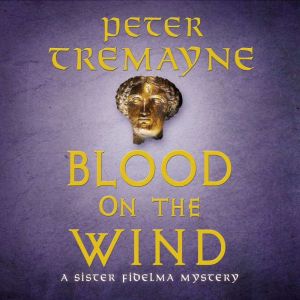 Blood on the Wind, Peter Tremayne