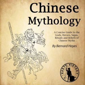 Chinese Mythology, Bernard Hayes