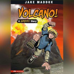 Volcano!, Jake Maddox