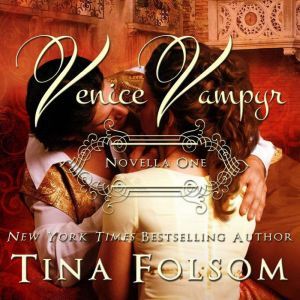 Venice Vampyr Venice Vampyr 1, Tina Folsom