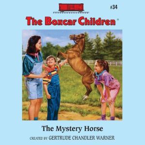 The Mystery Horse, Gertrude Chandler Warner