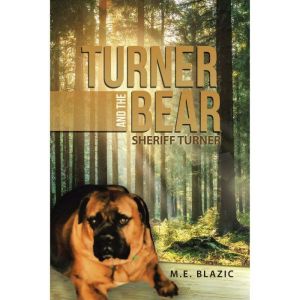 Turner and the Bear, M.E. Blazic