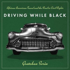 Driving While Black, Gretchen Sorin