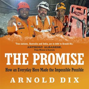 The Promise: How an everyday hero made the impossible possible