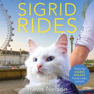 Sigrid Rides, Travis Nelson