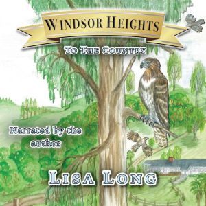 Windsor Heights Book 2 - To The Country: To The Country