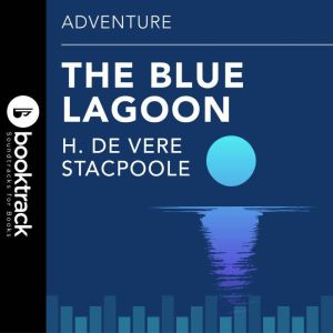 Blue Lagoon, H. De Vere Stacpoole