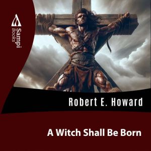 A Witch Shall Be Born, SAMPI Books
